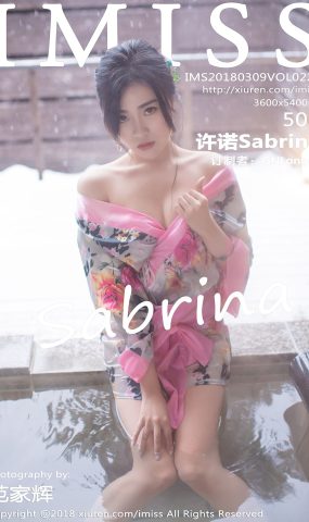 [IMiss爱蜜社] 2018.03.09 Vol.221 许诺Sabrina[50+1P]