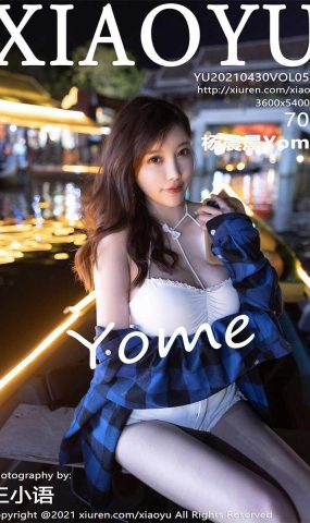 [XIAOYU语画界] 2021.04.30 Vol.520 杨晨晨Yome [71P]