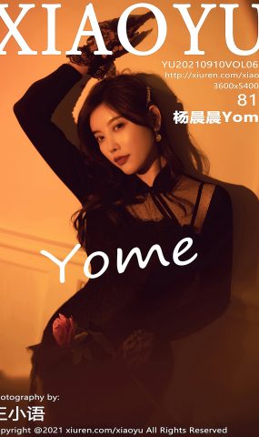 [XIAOYU语画界] 2021.09.10 NO.612 杨晨晨Yome[81+1P]